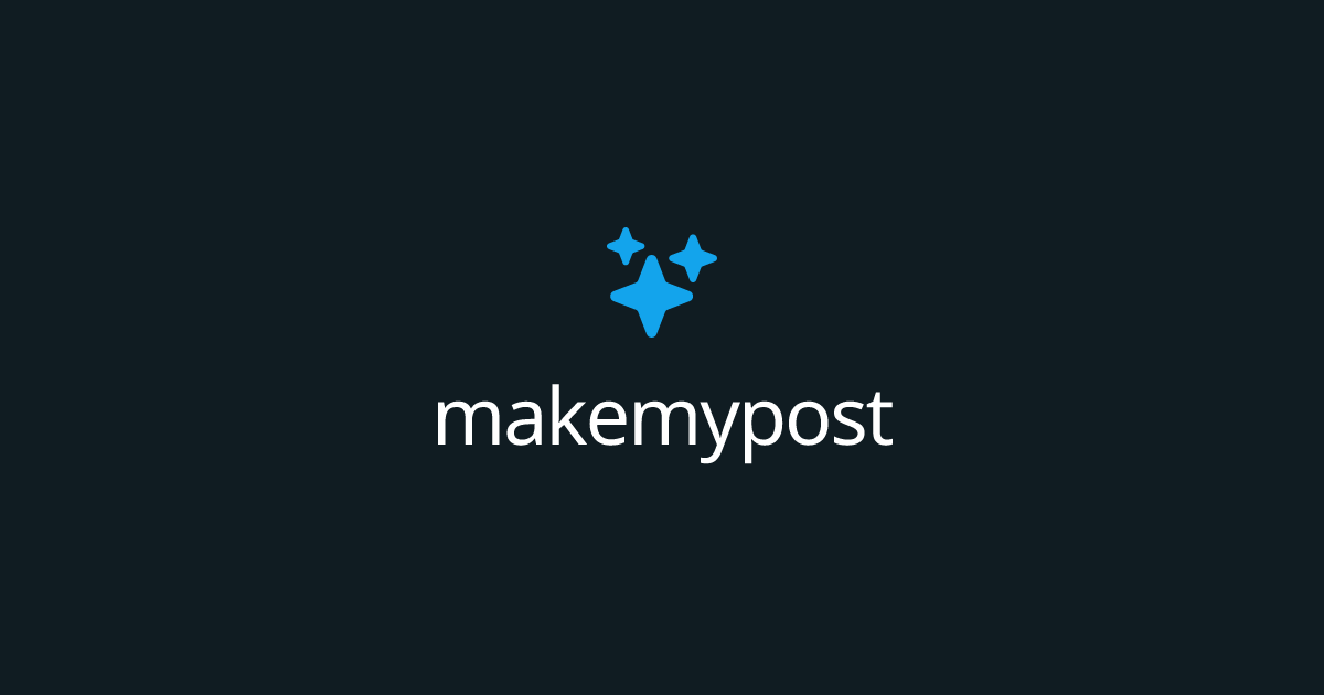makemypost - AI Curator | AI-Powered Social Media Post Generator